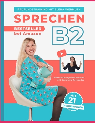 Sprechen B2: Prüfungstraining mit Elena Wermuth [German] B09B14Q5JC Book Cover