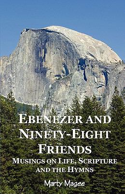 Ebenezer and Ninety-Eight Friends: Musings on L... 0979786347 Book Cover