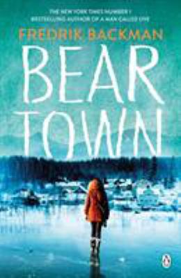 Beartown: From The New York Times Bestselling A... 0718189760 Book Cover