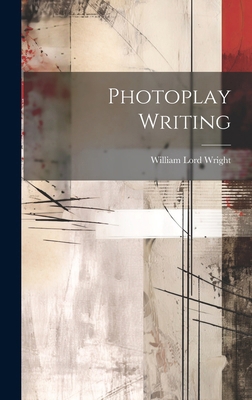 Photoplay Writing B0CMFCF1TM Book Cover