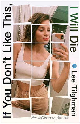 If You Don't Like This, I Will Die: An Influenc... 1668051508 Book Cover