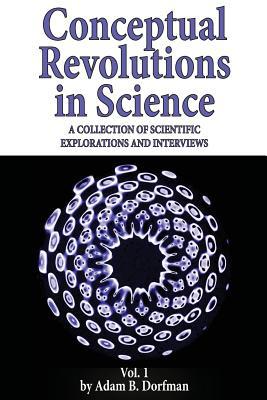 Conceptual Revolutions in Science: A Collection... 1942790007 Book Cover