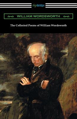 The Collected Poems of William Wordsworth: (wit... 1420958615 Book Cover