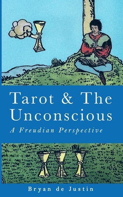 Tarot and The Unconscious: A Freudian Perspective B0GFRZ1J4K Book Cover