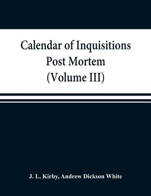 Calendar of inquisitions post mortem and other ... 9353869145 Book Cover