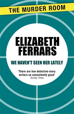We Haven't Seen Her Lately 1471907023 Book Cover