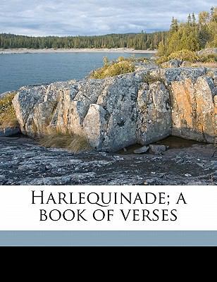 Harlequinade; A Book of Verses 1177840057 Book Cover