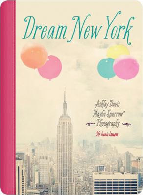 Dream New York: 30 Iconic Images 1631061178 Book Cover