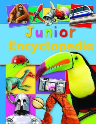 Junior Encyclopedia. Edited by Belinda Gallagher 1848106637 Book Cover