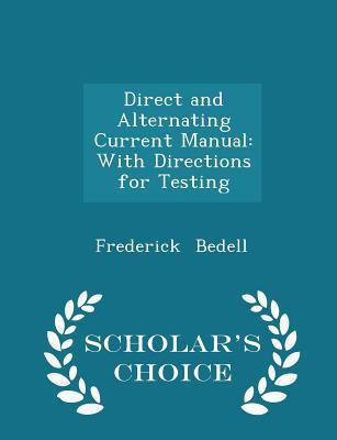 Direct and Alternating Current Manual: With Dir... 1297133919 Book Cover