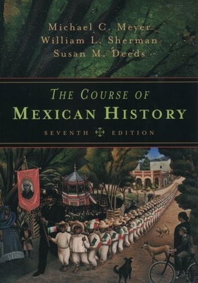 The Course of Mexican History 0195148193 Book Cover