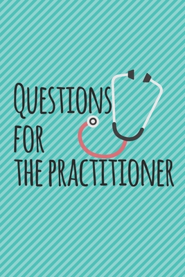 Questions for the Practitioner 1699259526 Book Cover