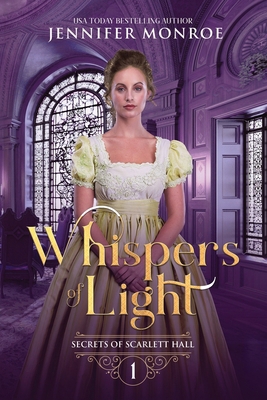 Whispers of Light: Secrets of Scarlett Hall Book 1 1696346835 Book Cover