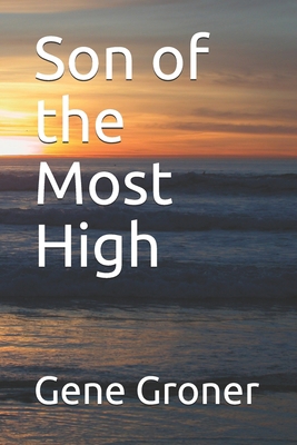 Son of the Most High B088LH21NH Book Cover