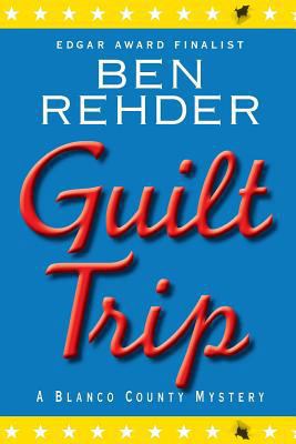Guilt Trip: Blanco County Mysteries 146797434X Book Cover