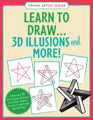 Learn to Draw... 3D Illusions and More (Easy St... 144133503X Book Cover