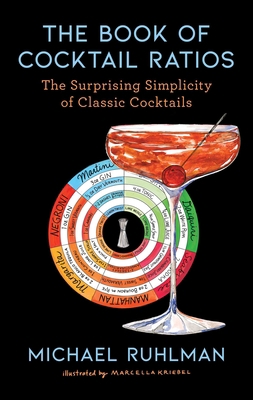 The Book of Cocktail Ratios: The Surprising Sim... 1668003392 Book Cover