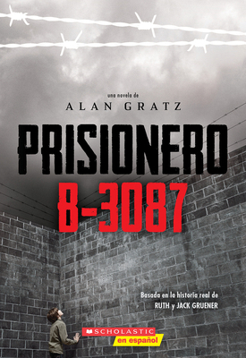 Prisionero B-3087 (Prisoner B-3087) [Spanish] B0F2YCS8KQ Book Cover