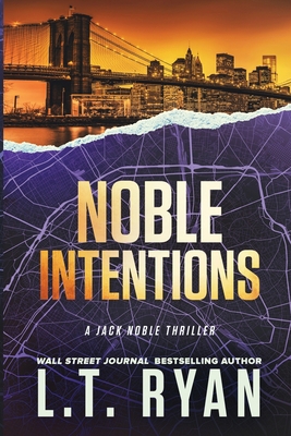Noble Intentions: A Jack Noble Thriller 1479204951 Book Cover