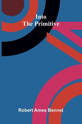 Into The Primitive 9371775637 Book Cover