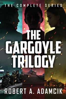 The Gargoyle Trilogy: The Complete Series 4824187796 Book Cover
