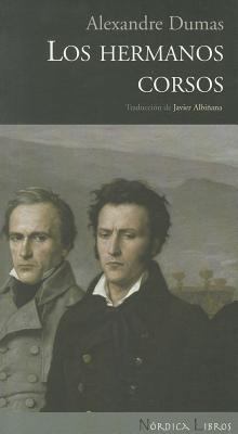 Los Hermanos Corsos [Spanish] 8492683090 Book Cover