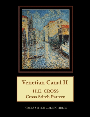 Venetian Canal II: H.E. Cross cross stitch pattern [Large Print] 1727237366 Book Cover