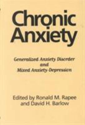 Chronic Anxiety: Generalized Anxiety Disorder a... 0898627710 Book Cover
