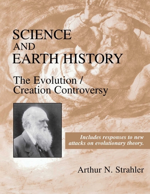 Science and Earth History: The Evolution/Creati... 1573927171 Book Cover