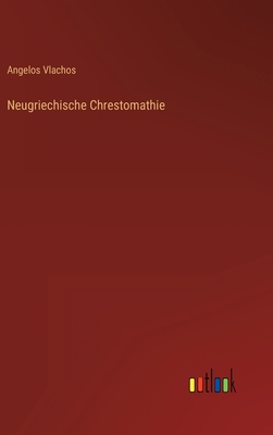 Neugriechische Chrestomathie [German] 3368213156 Book Cover