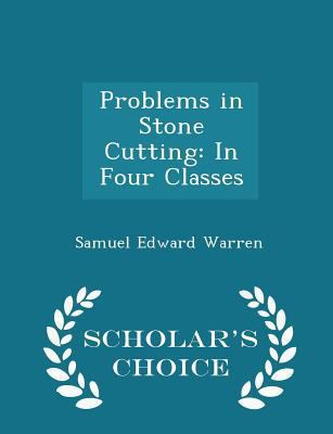 Problems in Stone Cutting: In Four Classes - Sc... 1296094081 Book Cover