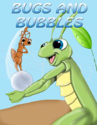 Bugs and Bubbles 098594272X Book Cover