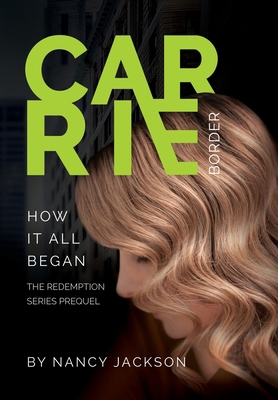 Carrie Border: the prequel 1734894695 Book Cover