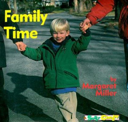 Family Time: Super Chubby Board Book 0689800517 Book Cover