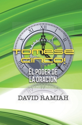 Tómese Cinco El Poder de la Oración [Spanish] 0995938512 Book Cover