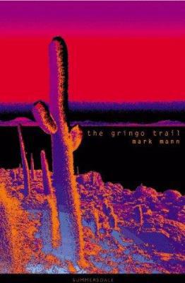 The Gringo Trail 1840240946 Book Cover