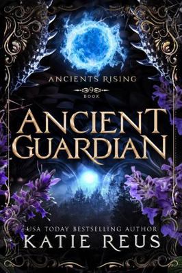 Ancient Guardian (Ancients Rising) 1635564174 Book Cover