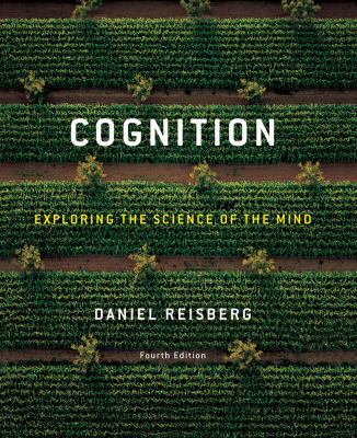 Cognition: Exploring the Science of the Mind 0393198510 Book Cover