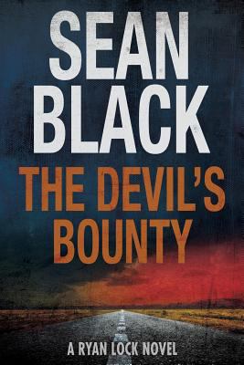 The Devil's Bounty: A Ryan Lock Novel 1909062103 Book Cover
