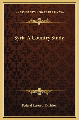 Syria A Country Study 1169315623 Book Cover