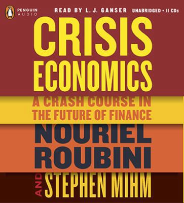 Crisis Economics: A Crash Course in the Future ... 0142427713 Book Cover