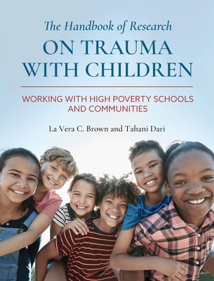 The Handbook of Research on Trauma with Childre... B0D6ZTSS2G Book Cover