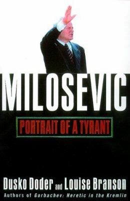 Milosevic: Portrait of a Tyrant 0684843080 Book Cover