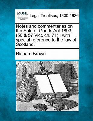 Notes and Commentaries on the Sale of Goods ACT... 1240030266 Book Cover