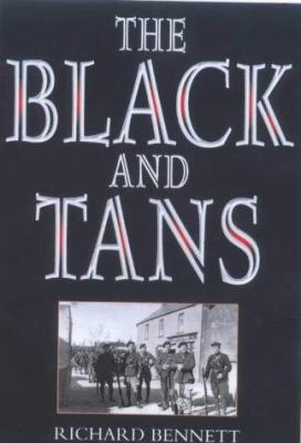 The Black and Tans. by Richard Bennett 1862270988 Book Cover