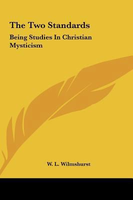 The Two Standards: Being Studies in Christian M... 1161519955 Book Cover