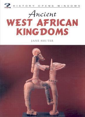 Ancient West African Kingdoms 1403400830 Book Cover