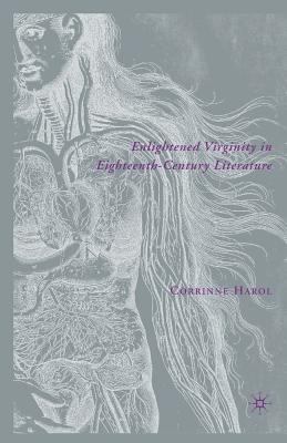 Enlightened Virginity in Eighteenth-Century Lit... 134953563X Book Cover