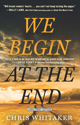 We Begin at the End [Large Print] 1432896660 Book Cover