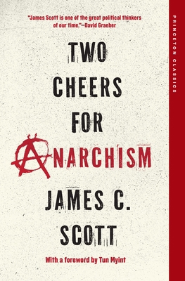 Two Cheers for Anarchism: Six Easy Pieces on Au... 069127178X Book Cover